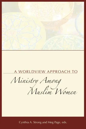 A Worldview Approach to Ministry Among Muslim Women